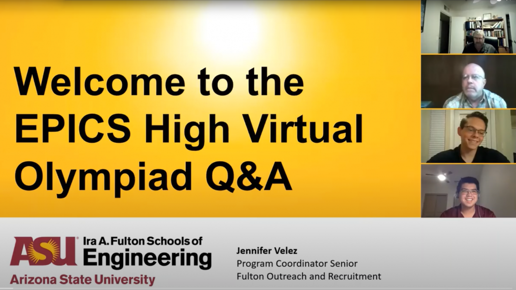 Regents Professor Edward Kavazanjian, Engineers Without Borders ASU chapter industry mentor Greg Rodzenko, student president Alex Owens and member Matthew Kimball participate in a Zoom Q&amp;A session for the EPICS High Virtual Olympiad.