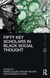 Fifty Key Scholars in Black Social Thought book cover